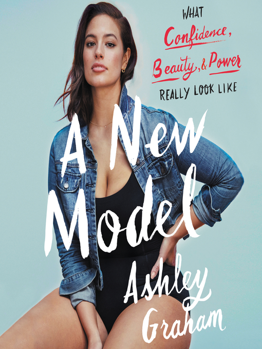 Title details for A New Model by Ashley Graham - Available